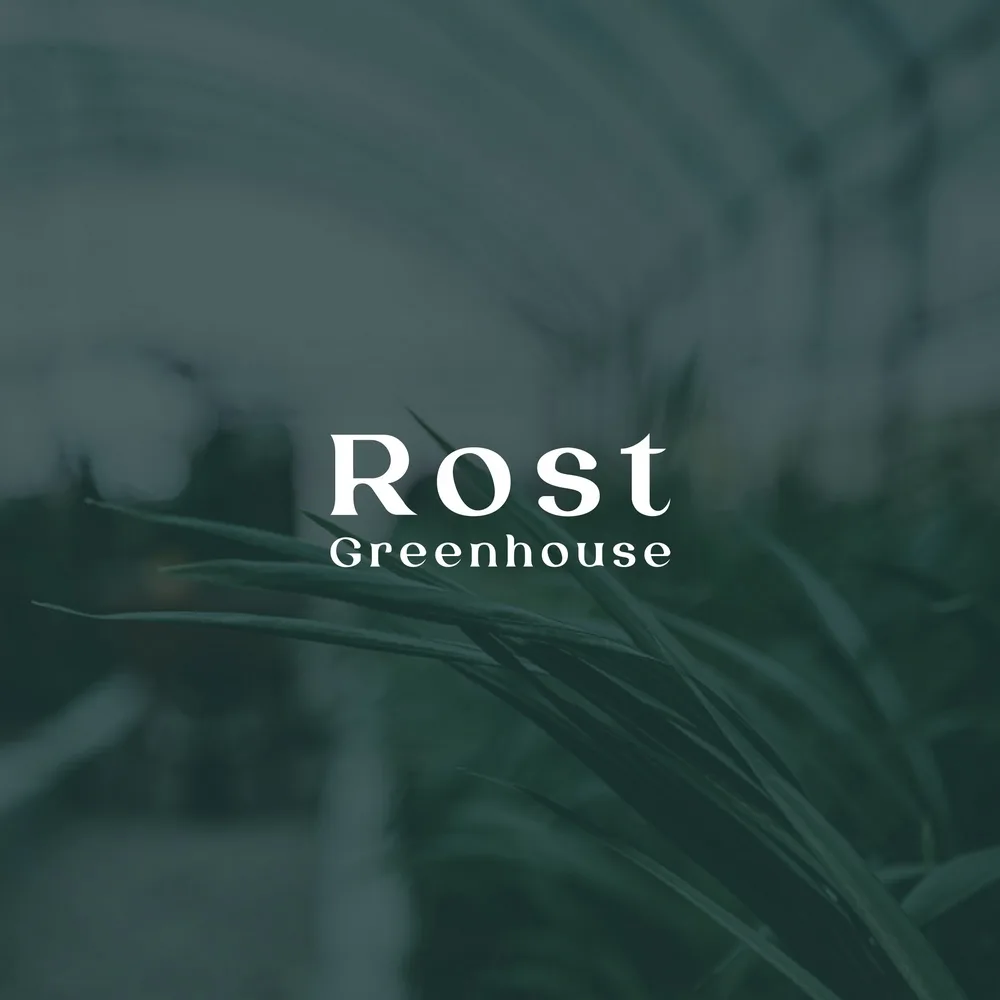 Rost Greenhouse